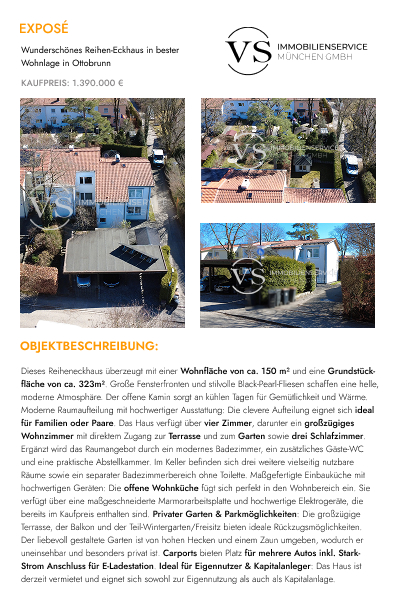 Charmantes Reihen-Eckhaus in Ottobrunn, umgeben von gepflegten Gärten. Die moderne Architektur und große Fenster sorgen für eine helle, freundliche Atmosphäre. Ruhige Wohnlage mit bester Anbindung.